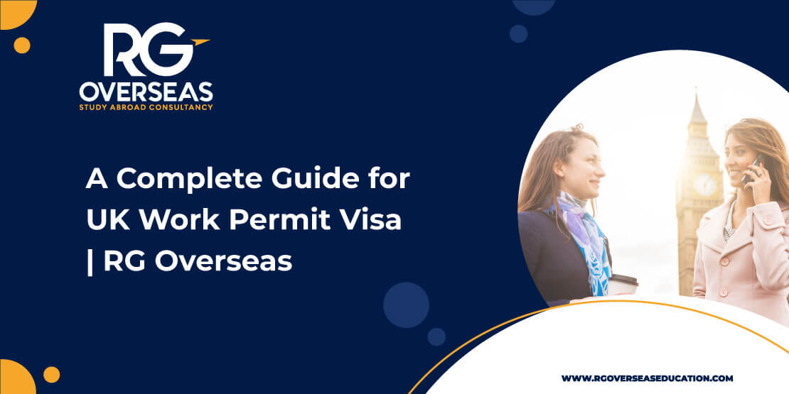 A Complete Guide for UK Work Permit Visa
