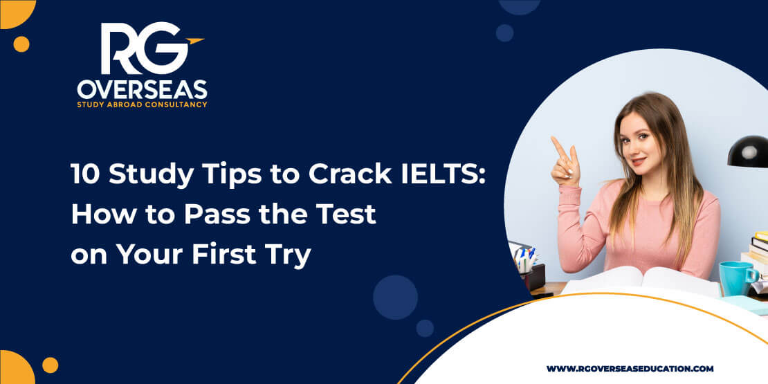 10 Study Tips to Crack IELTS: How to Pass the Test on Your First Try