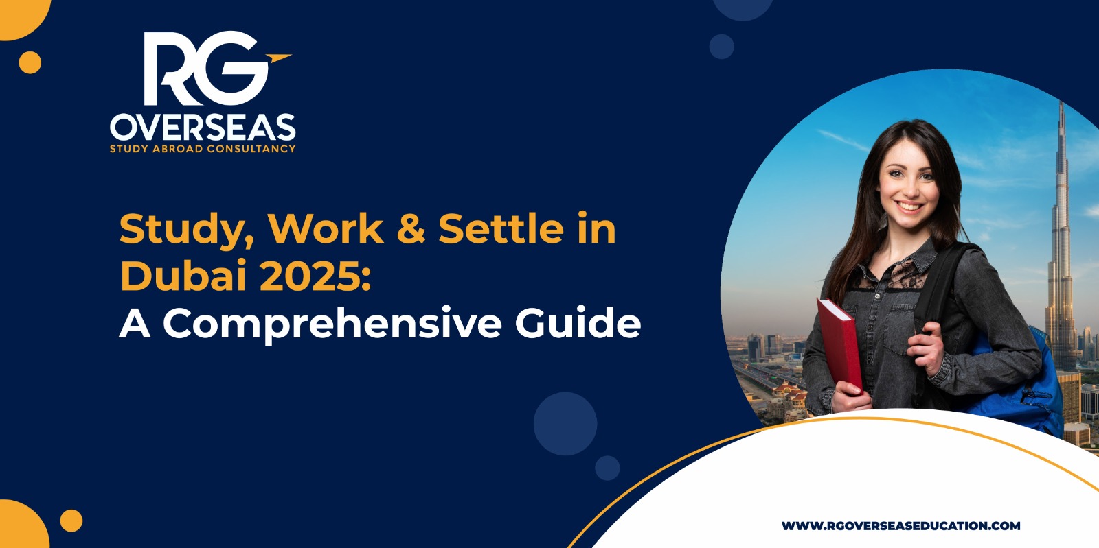 Study, Work & Settle in Dubai 2025